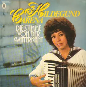 Hildegund Carena - Die Stimme von der Waterkant