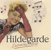 Hildegarde - Entrancing Music
