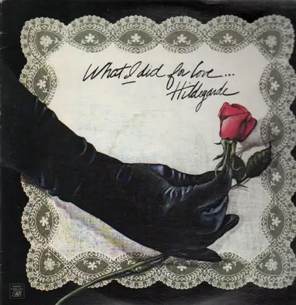 Hildegarde - What I did for Love...
