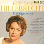 Hildegard Hillebrecht - Ein Sängerportrait