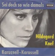 Hildegard Knef - Sei Doch So Wie Damals