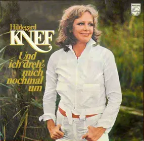 Hildegard Knef - Und Ich Dreh Mich Nochmal Um