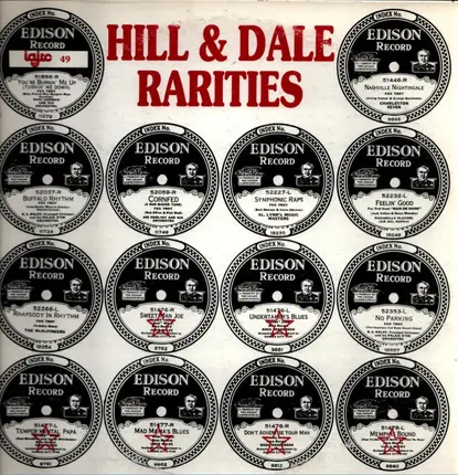 Hill & Dale - Hill & Dale Rarities - A Brief History Of Edison Recordings