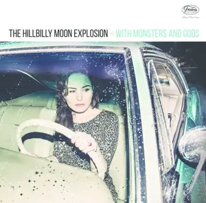 Hillbilly Moon Explosion - With Monsters and Gods