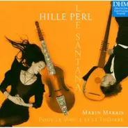 Hille Perl , Lee Santana - Marin Marais - Pour La Violle Et Le Théorbe