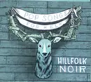 CD - Hillfolk Noir - Pop Songs For Elk