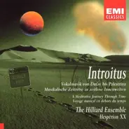 The Hilliard Ensemble , Paul Hillier , Hespèrion XX , Jordi Savall - Introitus