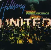 Hillsong United - Unidos Permanecemos