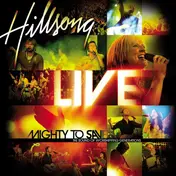 Hillsong - Mighty To Save (The Sound Of Worshipping Generations)