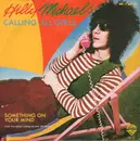7inch Vinyl Single - Hilly Michaels - Calling All Girls / Something On Your Mind