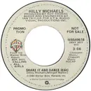 7inch Vinyl Single - Hilly Michaels - Shake It And Dance (Edit)