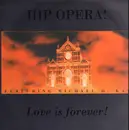 12inch Vinyl Single - Hip Opera - Love Is Forever - clear vinyl