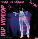 12inch Vinyl Single - Hip Videop - Sentir Les Frissons Sur La Piste...