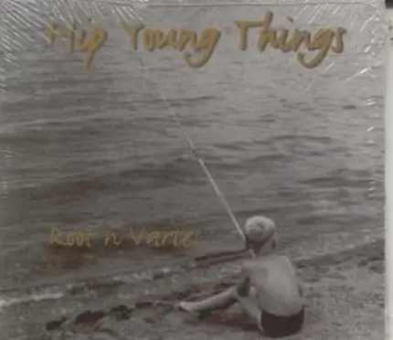 Hip Young Things - Root'N Varies