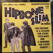 Hipbone Slim And The Knee Tremblers - Have Knees Will Tremble