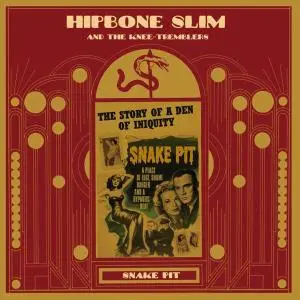 Hipbone Slim And The Knee Tremblers - Snake Pit