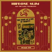 Hipbone Slim And The Knee Tremblers - Snake Pit