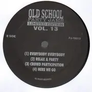 12'' - Hip Hop Sampler - Old School Party Jams Vol. 13