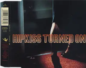 Hipkiss - Turned On