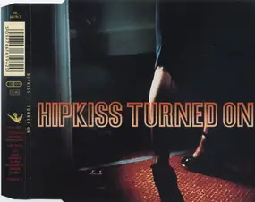 Hipkiss - Turned On