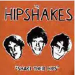 The Hipshakes - Shake Their Hips