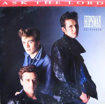 Hipsway - Ask The  Lord