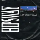 7inch Vinyl Single - Hipsway - Long White Car