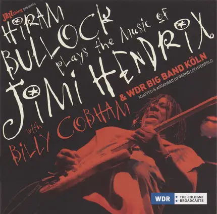 Hiram Bullock With Billy Cobham & WDR Big Band Köln - Plays the Music of Jimi Hendrix