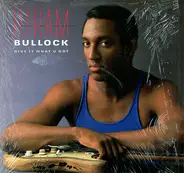 Hiram Bullock - Give It What U Got