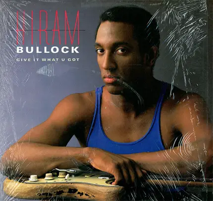 Hiram BULLOCK - Give It What U Got
