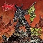 Hirax - Thrash And Destroy