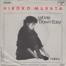 7inch Vinyl Single - Hiroko Murata - Let Me Down Easy