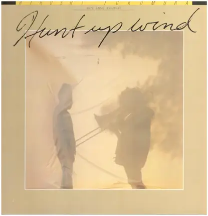 Hiroshi Fukumura, Sadao Watanabe - Hunt up Wind