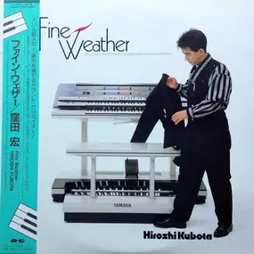 Hiroshi Kubota - Fine Weather = ファイン・ウェザー