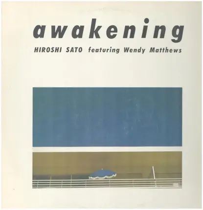 Hiroshi Sato Featuring Wendy Matthews - Awakening