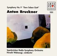 Bruckner - Sinfonie 9 'Dem lieben Gott'