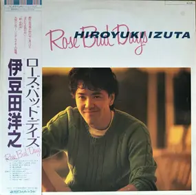 Hiroyuki Izuta - Rose Bud Days