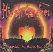 Hirsh Gardner - Wasteland For Broken Hearts