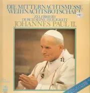 His Holiness Pope John Paul II - Die Mitternachtsmesse Weihnachtsbotschaft