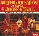 LP - His Holiness Pope John Paul II - Die Weihnachts-Messe Mit Papst Johannes Paul II.