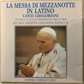 His Holiness Pope John Paul II - La Messa Di Mezzanotte  In Latino Canti Gregoriani