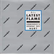 7inch Vinyl Single - His Latest Flame - Somebody's Gonna Get Hurt