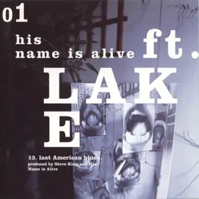 His Name Is Alive - Ft. Lake