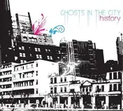 History - Ghosts In The City