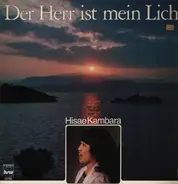Hisae Kambara - Der Herr Ist Mein Licht