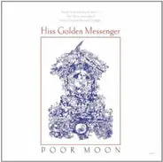 Hiss Golden Messenger - Poor Moon