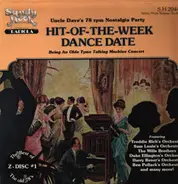 Hit-of-the-week Dance Date - Uncle Dave's 78 Rpm Nostalgia Party - An Olde Tyme Talking Machine Concert