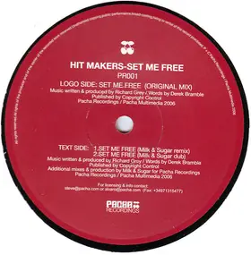 HIT MAKERS - SET ME FREE