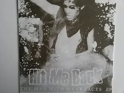 Hit Me Back - The Man With Many Faces Ep