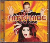Hit 'n' Hide - On A Ride